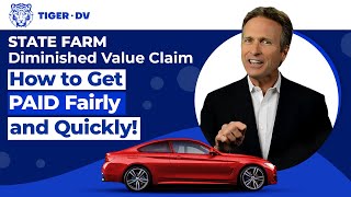 STATE FARM Diminished Value Claim  How to Get PAID Fairly and Quickly!