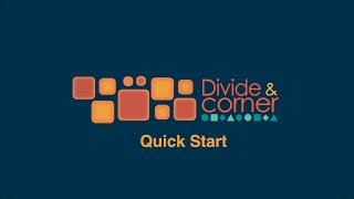 Divide and Corner Quick Start