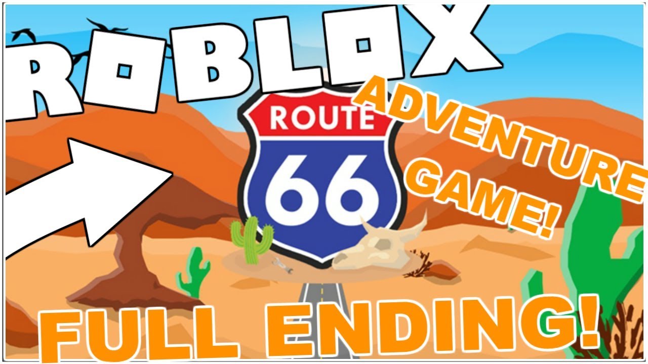 ADVENTURE TRIP (ROUTE 66) - FULL ENDING! [ROBLOX]