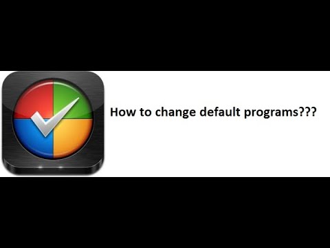 How to change default programs (Windows 7)