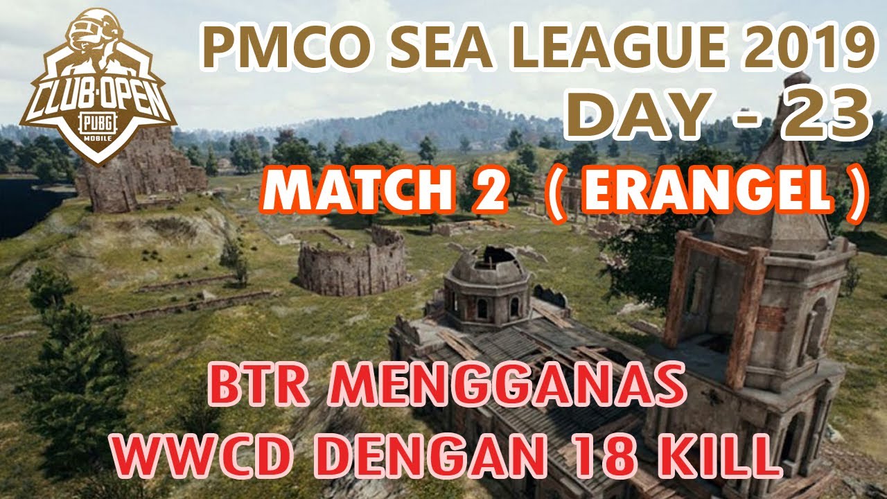 BTR RA WWCD - MATCH 2 TPP ERANGEL - PMCO Fall Split SEA League Day 23