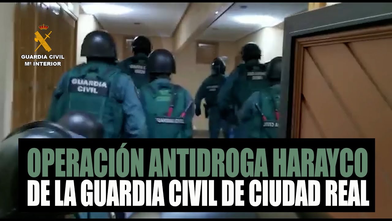 Operación antidroga Harayco de la Guardia Civil de Ciudad Real