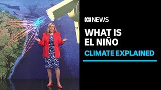 What's El Niño and should we be worried? | ABC News Wealth