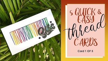 5 quick an easy ways to make thread / embroidery floss the highlight of your cards.  Card#1
