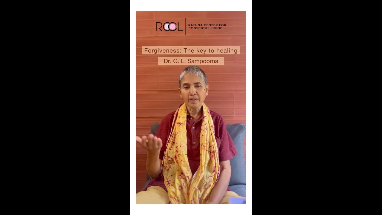 Forgiveness: The key to healing by Dr. G. L. Sampoorna