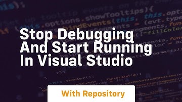stop debugging and start running in visual studio