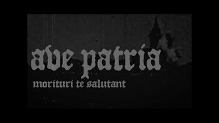 Karne - Ave Patria, Morituri Te Salutant (Official Video)