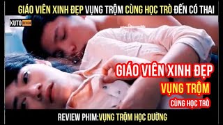Review Phim Education Nam Sinh Số Hưởng Lén Nút Đóng Gạch Với Giáo Viên Và Cái Kết