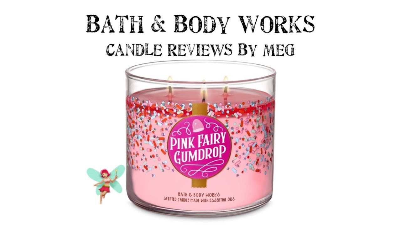Candle Review: 🧚🏼‍♀️ Pink Fairy Gumdrop — Bath & Body Works