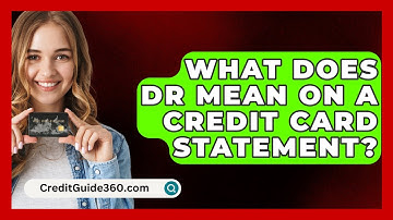 What Does DR Mean On A Credit Card Statement? - CreditGuide360.com