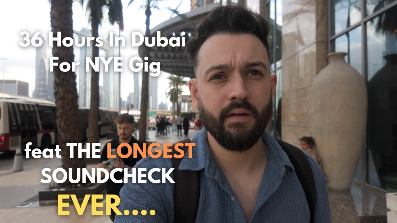 Playing A Gig In Dubai || 36 Hours In Dubai - YouTube