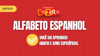 🔴 Aula sobre as letras do ALFABETO ESPANHOL | Parte 2