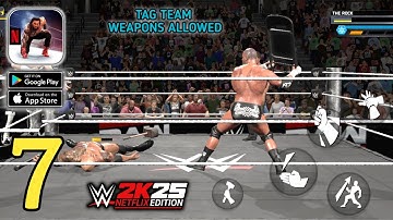 WWE 2K25: Netflix Edition - Tag Team WEAPONS ALLOWED  - Mobile Gameplay (Android,IOS) Part 7