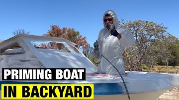 EPOXY PRIMING boat IN BACKYARD| Pacemaker 20ft | Full BOAT RESTORATION V2 - Part 24