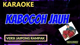 KABOGOH JAUH ( Karaoke Dangdut Koplo ) - Vin Musik Karaoke