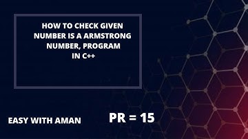 Armstrong Number | in C++ | C++ All Practice Programs #15