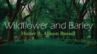 Hozier - Wildflower and Barley (Sub. Español)