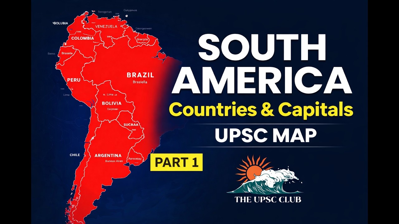 South America Map for UPSC | Countries, Capitals & Important Facts | World Mapping Series #upsc2026