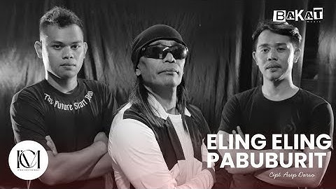ELING ELING PABUBURIT - COVER BY. BAKAT MUSIC ft. WA CUPAK ( LIVE )
