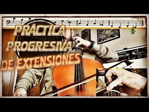 🎻 EXTENSIONES en Violonchelo - Ejercicios PROGRESIVOS
