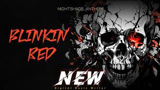 Nightshade Anthem - Blinkin Red