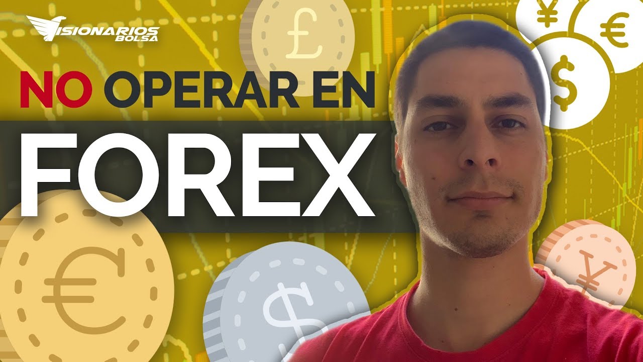 🚫 FOREX NO RECOMENDADO 🚫 || 6 RAZONES por las que NO OPERAR en FOREX ...