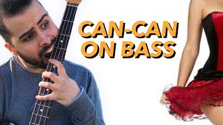 Can-Can - On Bass 🎸
