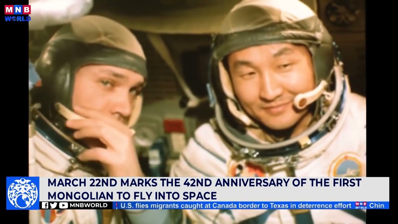 March 22nd marks the 42nd anniversary of the first Mongolian to fly into space.