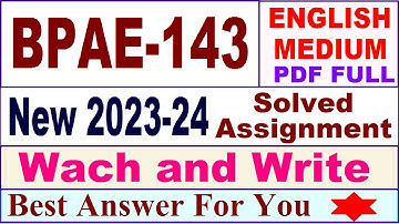 bpae 143 solved assignment 2023-24 in English / bpae 143 solved assignment 2024 / bpae 143 english