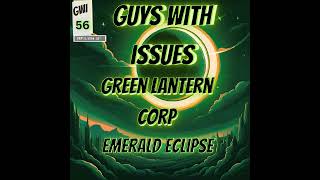 Issue 56: Green Lantern Corps Emerald Eclipse