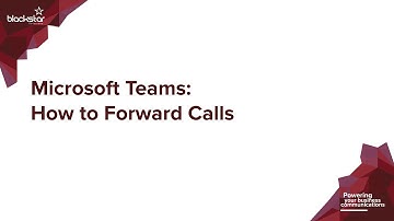 Microsoft Teams: How To Forward Calls