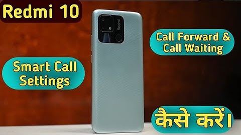 Redmi 10 Smart Call Feature , Smart Call Setting in Redmi 10 , Redmi 10 Smart Feature