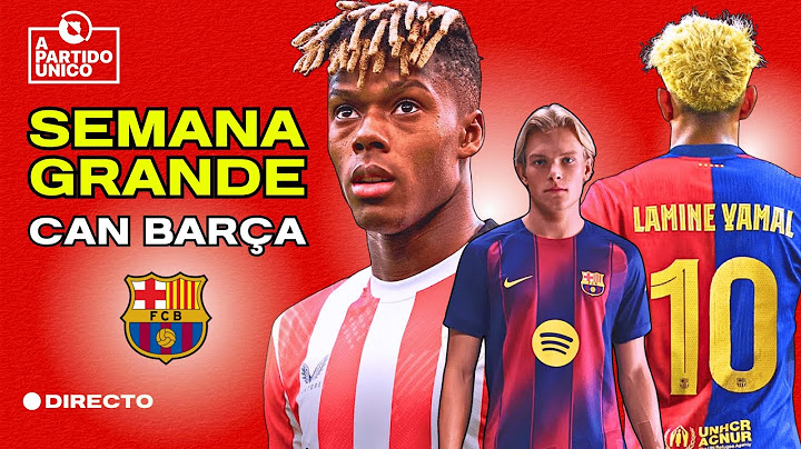 🔥 ¿SE ENCALLA NICO? Semana CLAVE en el BARÇA 🔟 Lamine y NUEVA CAMISETA