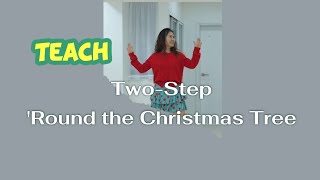 Two-Step 'Round the Christmas Tree(Teach)/Easy Beginner - Line Dance Wealth