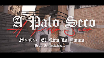 A PALO SECO -  MXNDXZ ft EL NIÑO LA YUINTA (Prod.VendettaBeats_)