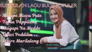 KUMPULAN LAGU BUGIS POPULER pengantar tidur versi cewek