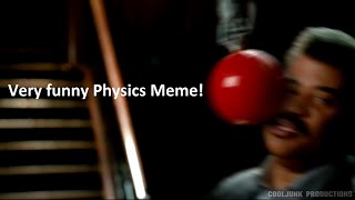 Very funny physics meme