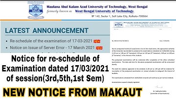 MAKAUT Notice for Re-Schedule of Examination Dated 17/03/2021 of Session (3rd, 5th & 1st Semester)