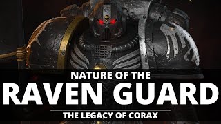 NATURE OF THE RAVEN GUARD! THE LEGACY OF CORAX