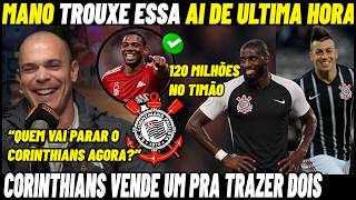 ABSURDO! MANO CONFIRMOU CORINTHIANS VENDE ANDRÉ PRA TRAZER DOIS CRAQUE NIVÉL EUROPA ! CORINTHIANS