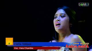 VERA CHANTIKA - CINTA TERBAIK - ANICA NADA DIAN ANIC - BONTOT RECORDS :: BONTOT PRODUCTION