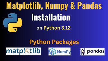 How to install numpy, pandas and matplotlib Python libraries on Windows