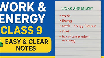 ⚡ Class 9 Science – Work and Energy | Easy & Clear Handwritten Notes
