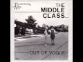 The Middle Class - Out of Vogue