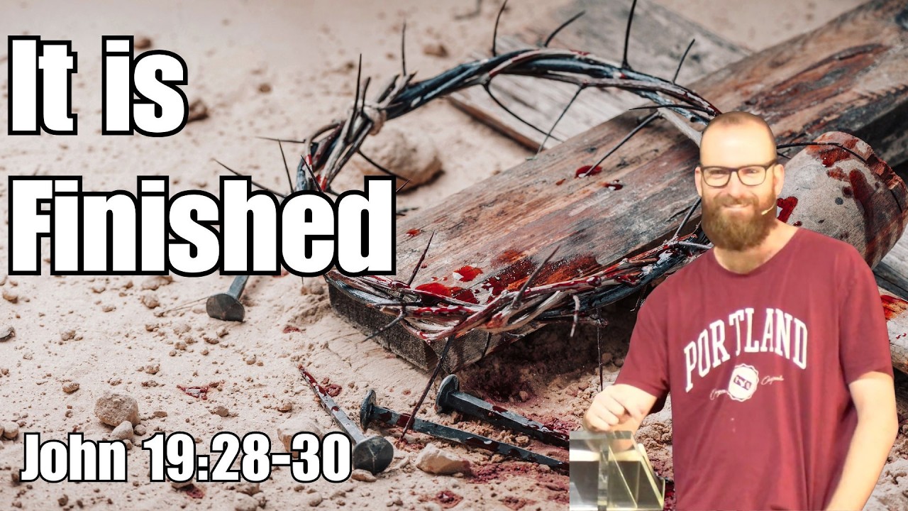 'It is Finished' (John 19:28-30) - Jesse Budge - Sermon 29/3/26 - YouTube