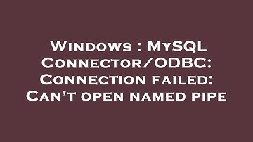 Windows : MySQL Connector/ODBC: Connection failed: Can