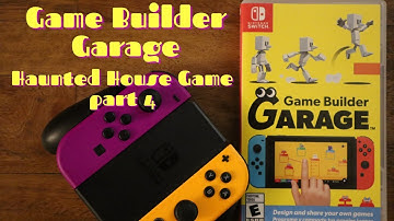 Haunted House part 4 Game Builder Garage