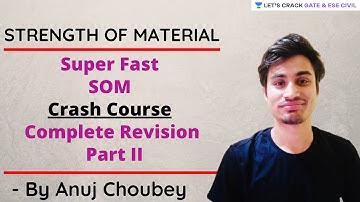 Super Fast SOM Crash Course Complete Revision Part 2 | Strength of Material | GATE /ESE | Anuj Sir