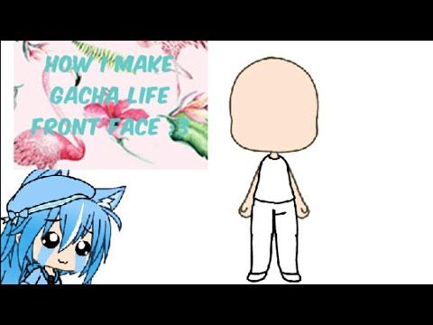 Tutorial | how to make gacha life front facing - YouTube