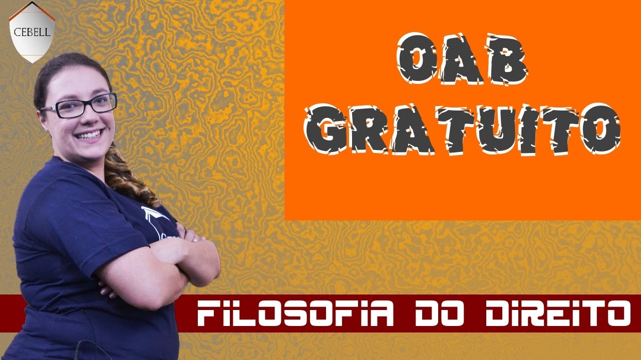 CEBELL - Iniciação a Filosofia do Direito ( OAB GRATUITO ) #01